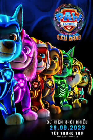 PAW Patrol: Phim Siêu Đẳng