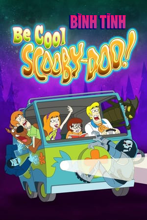 Bình Tĩnh, Scooby-Doo!