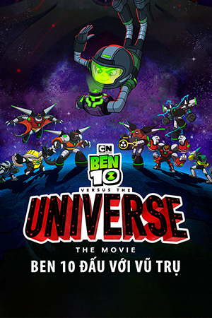 Ben 10 Đấu Với Vũ Trụ