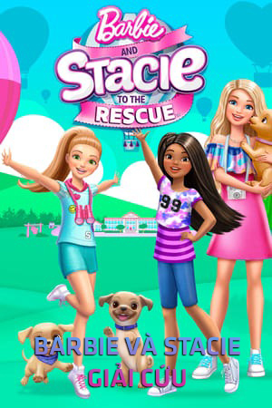 Barbie Và Stacie: Giải Cứu