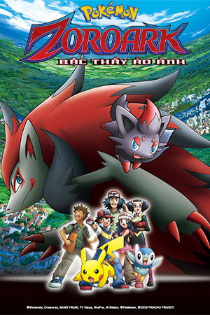 Pokémon Movie 13: Zoroark - Bậc Thầy Ảo Ảnh