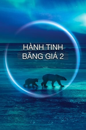 Hành Tinh Băng Giá 2